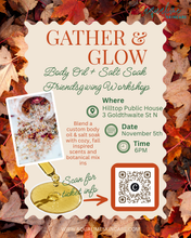 Load image into Gallery viewer, Gather &amp; Glow: Body Oil + Salt Soak Workshop
